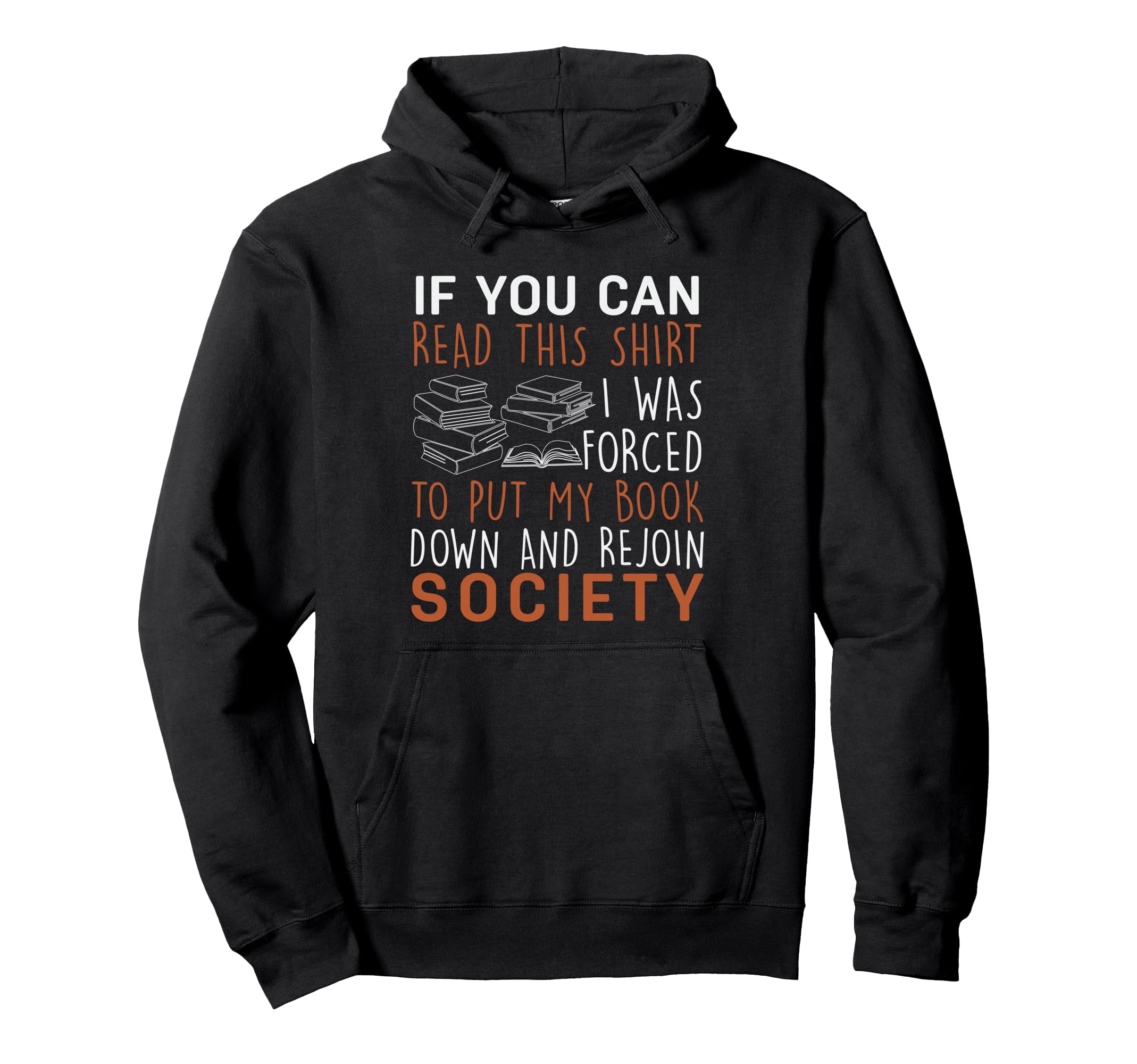 Funny I Was Forced To Put My Book Down Hoodie - Trendy Graphic Men Women - T-Shirt, Sweatshirt, Hoodie