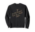 Im Not But Im Girly Funny Slogan Sweatshirt - Custom Art Print for Adults - T-Shirt, Sweatshirt, Hoodie