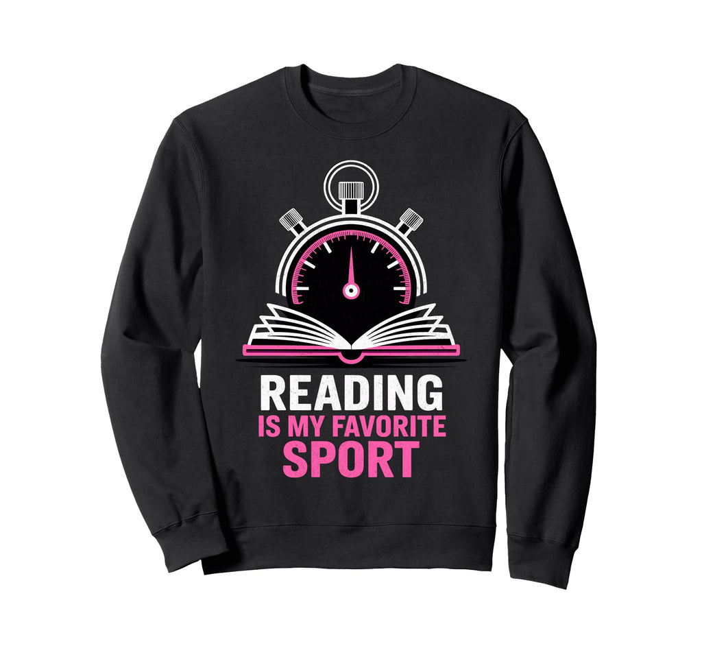 Reading Is My Favorite Sport Funny Sweatshirt - Minimalist Print Unisex - T-Shirt, Sweatshirt, Hoodie