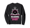 Reading Is My Favorite Sport Funny Sweatshirt - Minimalist Print Unisex - T-Shirt, Sweatshirt, Hoodie