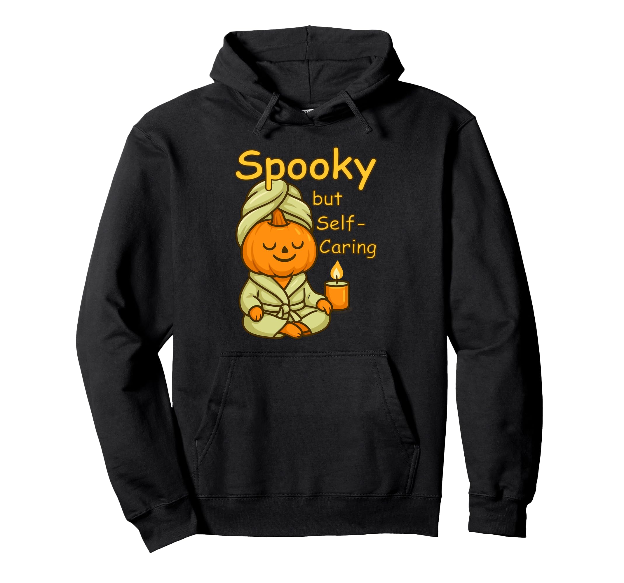 Spooky Pumpkin Self Care Halloween Hoodie - Novelty Apparel Unisex - T-Shirt, Sweatshirt, Hoodie