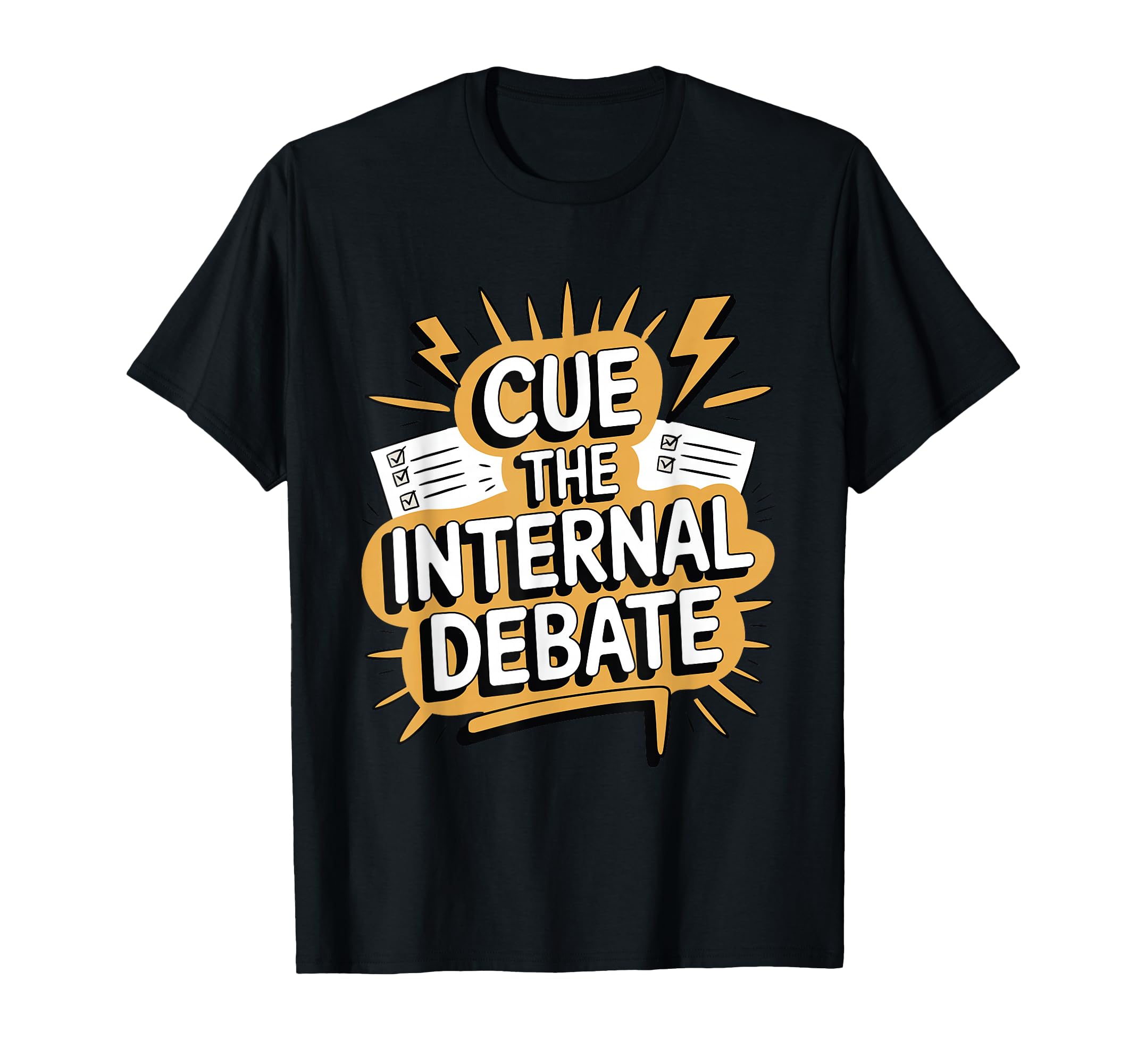 Cue Internal Debate Funny Overthinker T-Shirt - Custom Art Print for Adults - T-Shirt, Sweatshirt, Hoodie