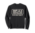 Hip Replacement Surgery Recovery Sweatshirt - Novelty Apparel for Adults - T-Shirt, Sweatshirt, Hoodie