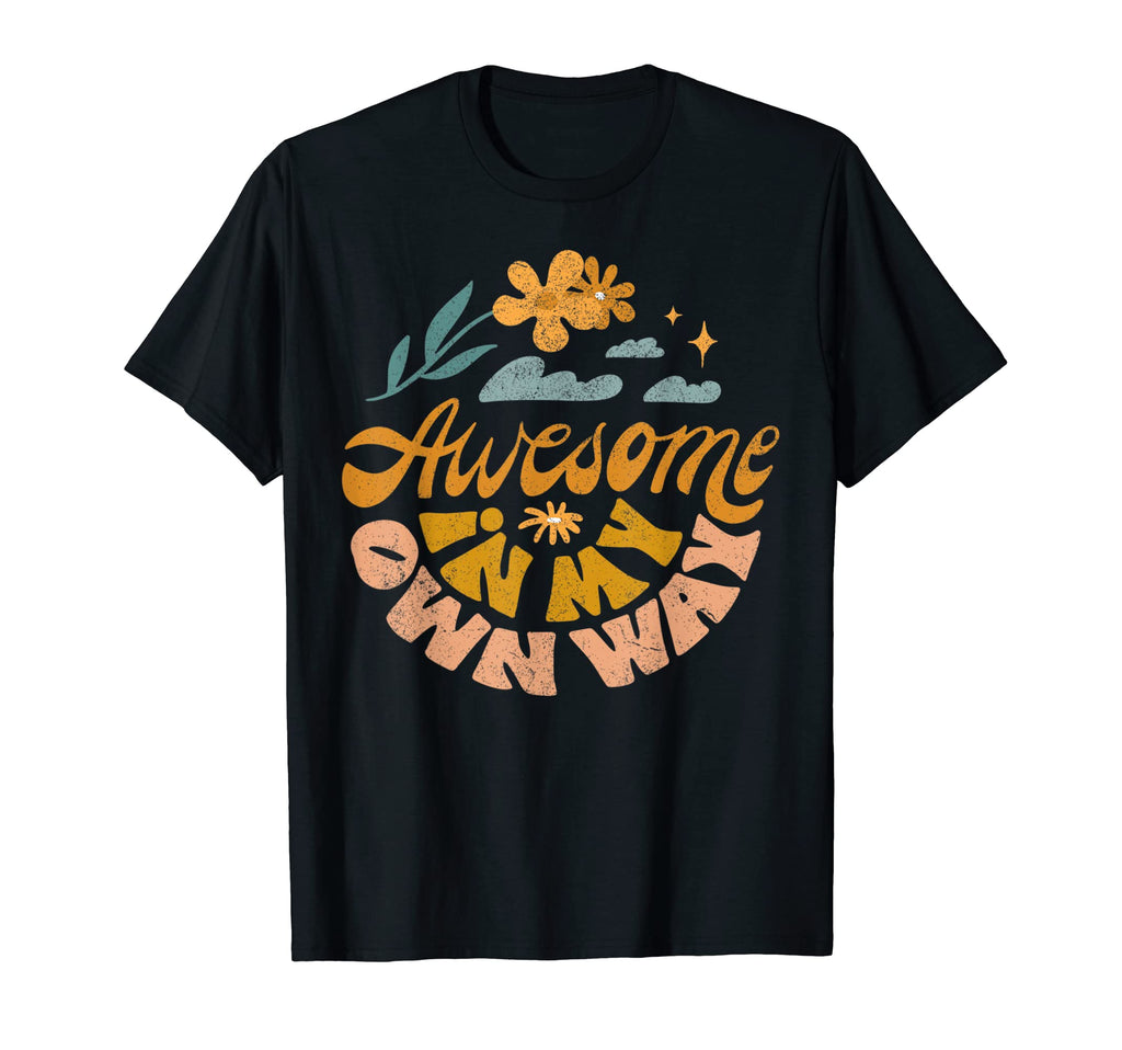 Awesome My Own Way Neurodiversity Mental T-Shirt - Custom Art Print Unisex - T-Shirt, Sweatshirt, Hoodie