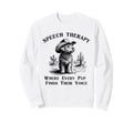 Cowboy Dog Funny Speech Therapy Sweatshirt - Graphic Print Men Women - T-Shirt, Sweatshirt, Hoodie