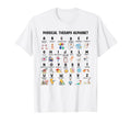 Physical Therapy Alphabet Funny T-Shirt - Fun Novelty Design Unisex - T-Shirt, Sweatshirt, Hoodie