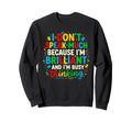 I Dont Speak Much Brilliant Thinking Sweatshirt - Trendy Graphic Unisex - T-Shirt, Sweatshirt, Hoodie
