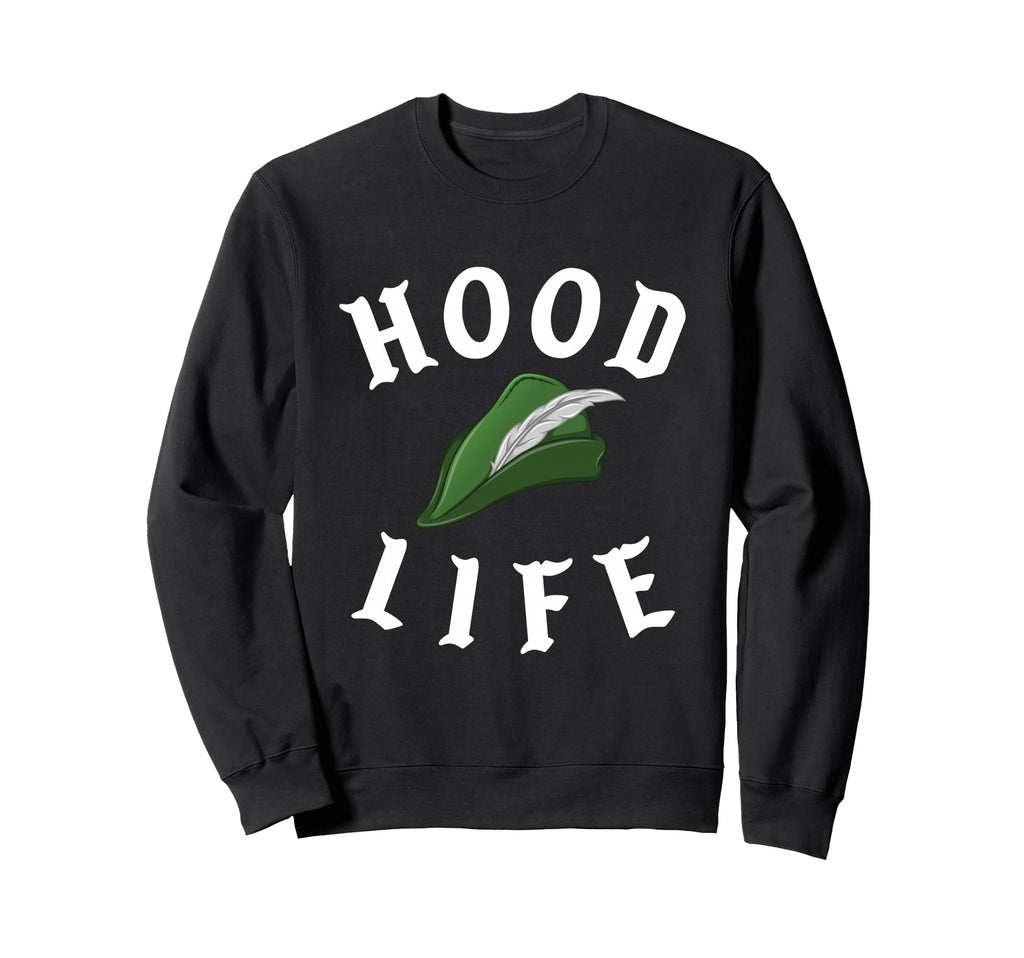Parody Robin Hood Life Gangster Nerd Sweatshirt - Graphic Print Men Women - T-Shirt, Sweatshirt, Hoodie