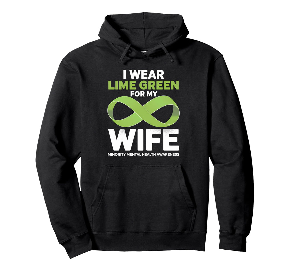 I Wear Lime Green My Wife Mental Health Hoodie - Custom Art Print Unisex - T-Shirt, Sweatshirt, Hoodie