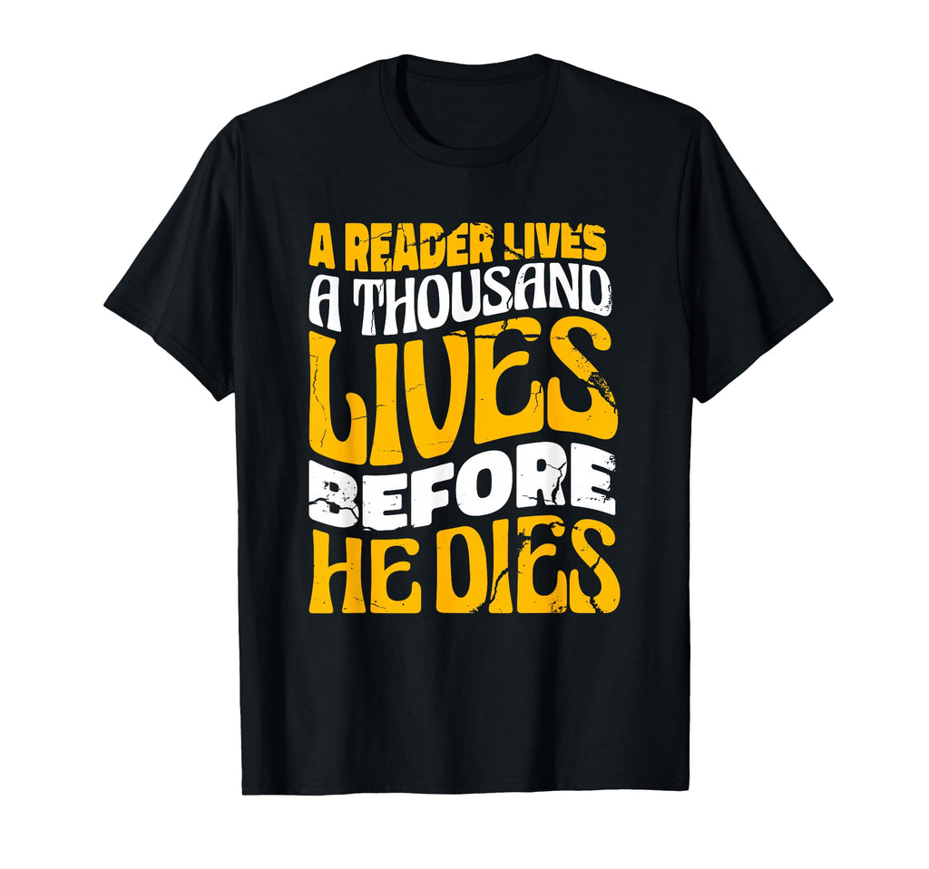 Reader Lives Thousand Lives Bookworm T-Shirt - Aesthetic Graphic Men Women - T-Shirt, Sweatshirt, Hoodie