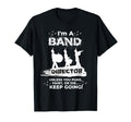 Funny Band Director Unless You Puke T-Shirt - Fun Novelty Design Men Women - T-Shirt, Sweatshirt, Hoodie