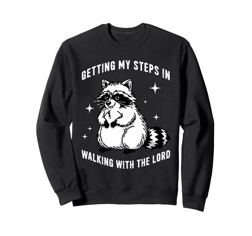 Getting My Steps Walking Lord Sweatshirt - Novelty Apparel for Adults - T-Shirt, Sweatshirt, Hoodie