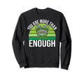 You Are More Than Enough Mental Sweatshirt - Unique Graphic Men Women - T-Shirt, Sweatshirt, Hoodie