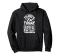 Thankful Today Hopeful Tomorrow Positive Hoodie - Trendy Graphic Unisex - T-Shirt, Sweatshirt, Hoodie