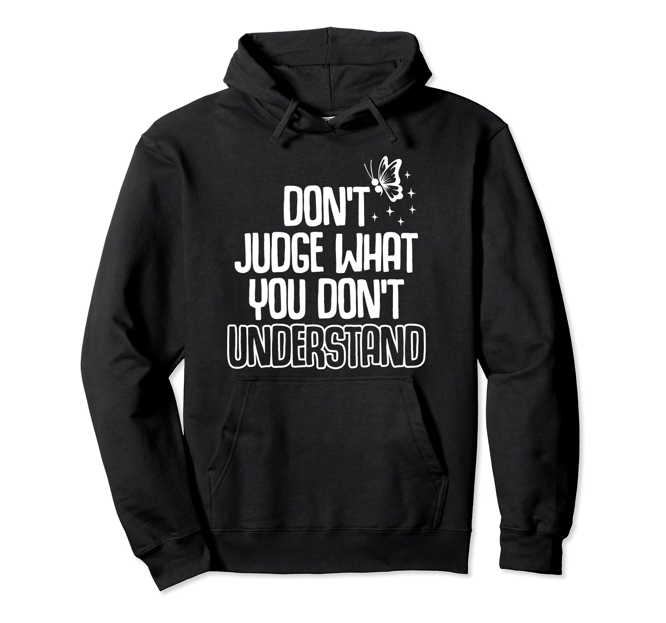 Dont Judge Depression Anxiety Hoodie - Fun Novelty Design for Adults - T-Shirt, Sweatshirt, Hoodie