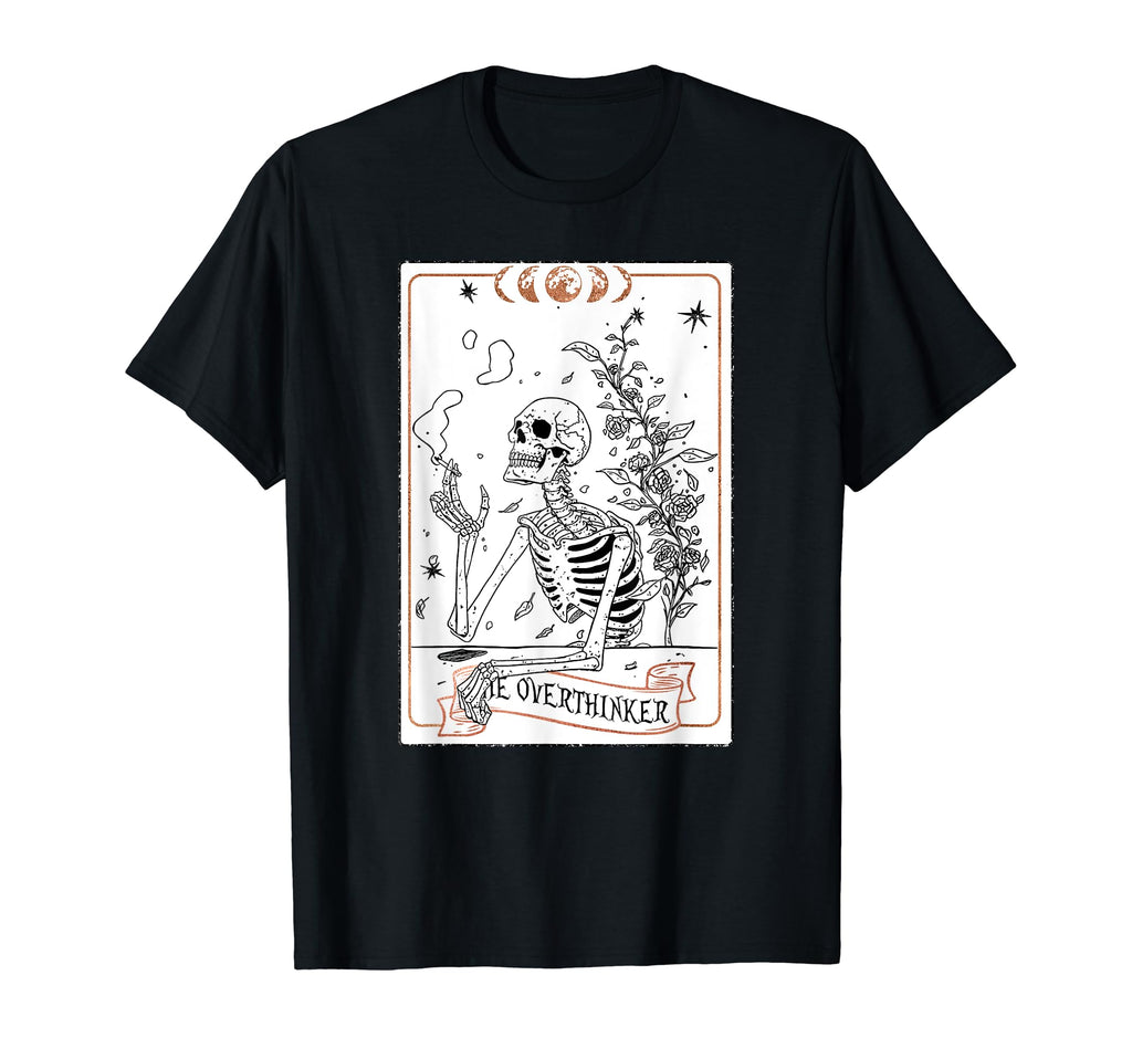 Skeleton Overthinking Overthinker T-Shirt - Fun Novelty Design for Adults - T-Shirt, Sweatshirt, Hoodie