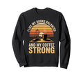 I Like My Books Balanced And My Sweatshirt - Novelty Apparel Men Women - T-Shirt, Sweatshirt, Hoodie