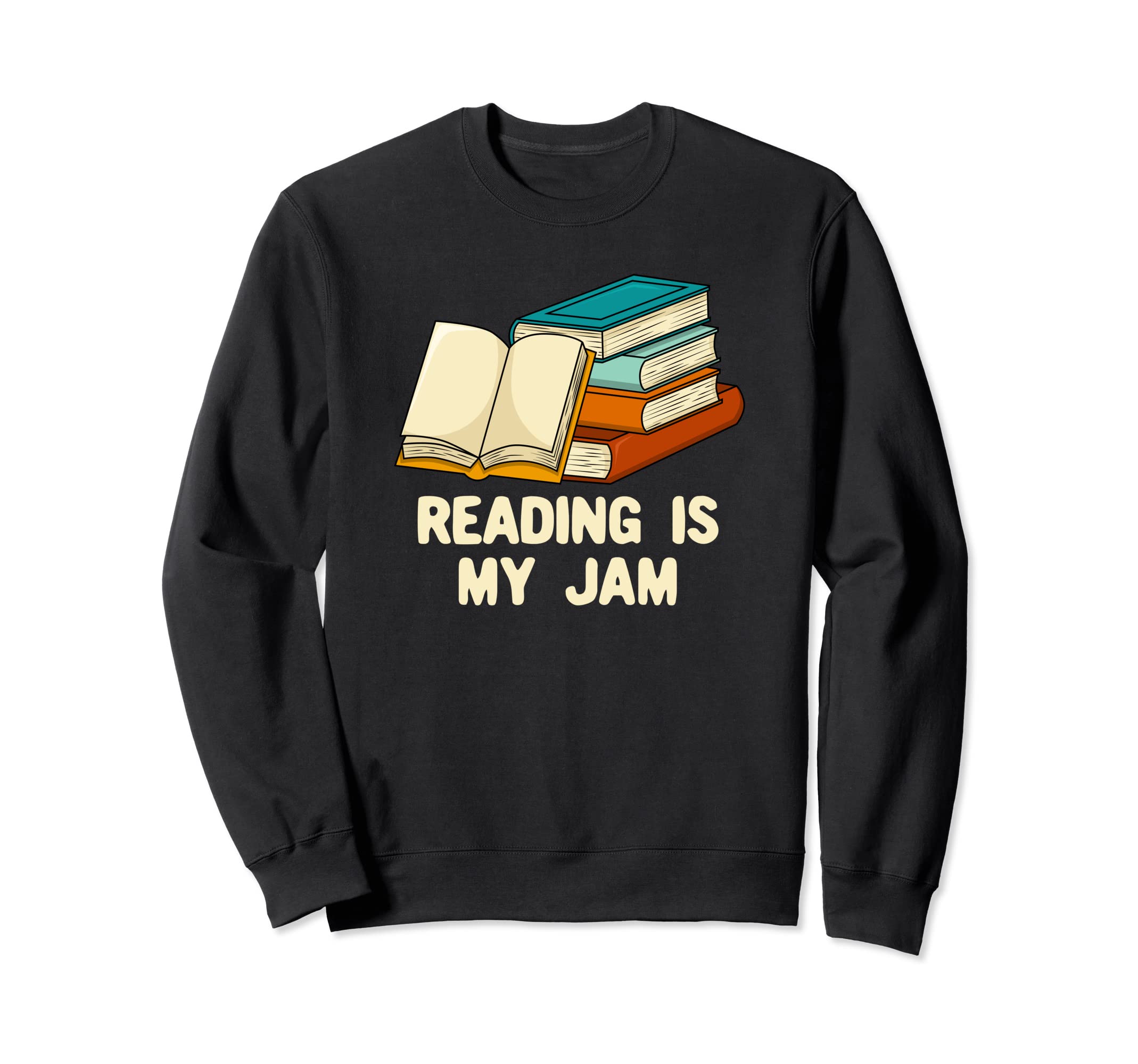 Reading Is Jam Funny Bookworm Sweatshirt - Casual Everyday Wear Men Women - T-Shirt, Sweatshirt, Hoodie