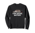 Low Social Battery Cat Relatable Sweatshirt - Streetwear Style for Adults - T-Shirt, Sweatshirt, Hoodie
