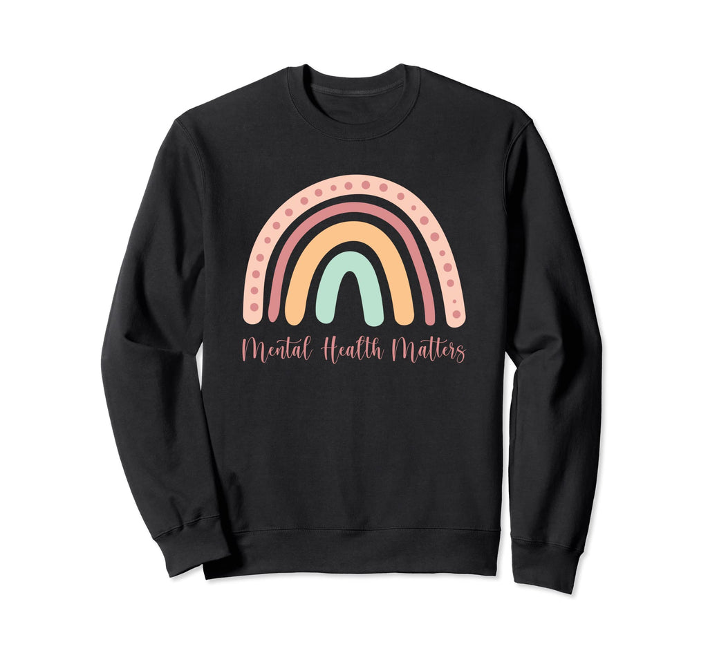 Rainbow Mental Health Matters Sweatshirt - Unique Graphic Men Women - T-Shirt, Sweatshirt, Hoodie