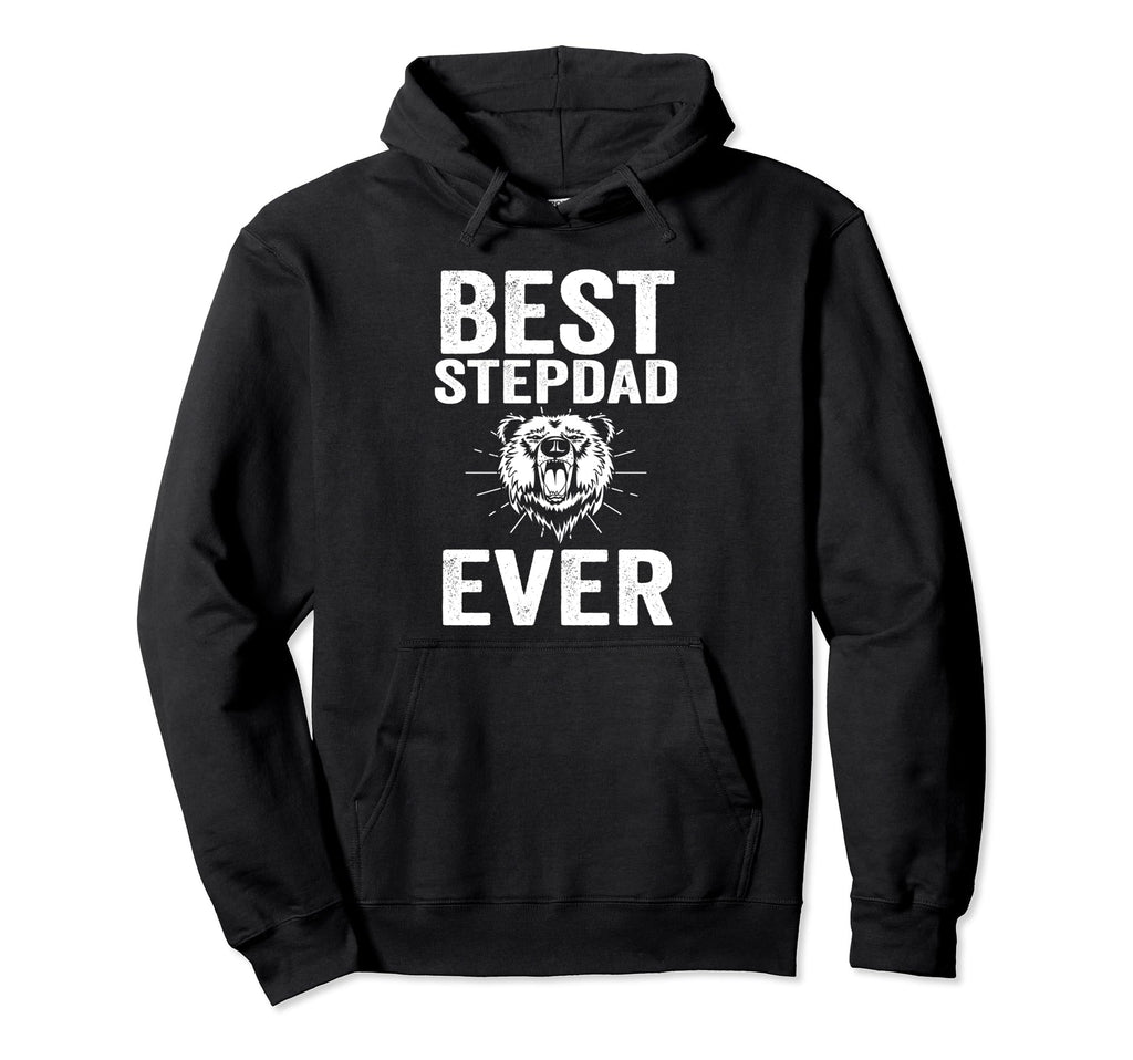 Best Stepdad Ever Step Father Hoodie - Graphic Print Unisex - T-Shirt, Sweatshirt, Hoodie