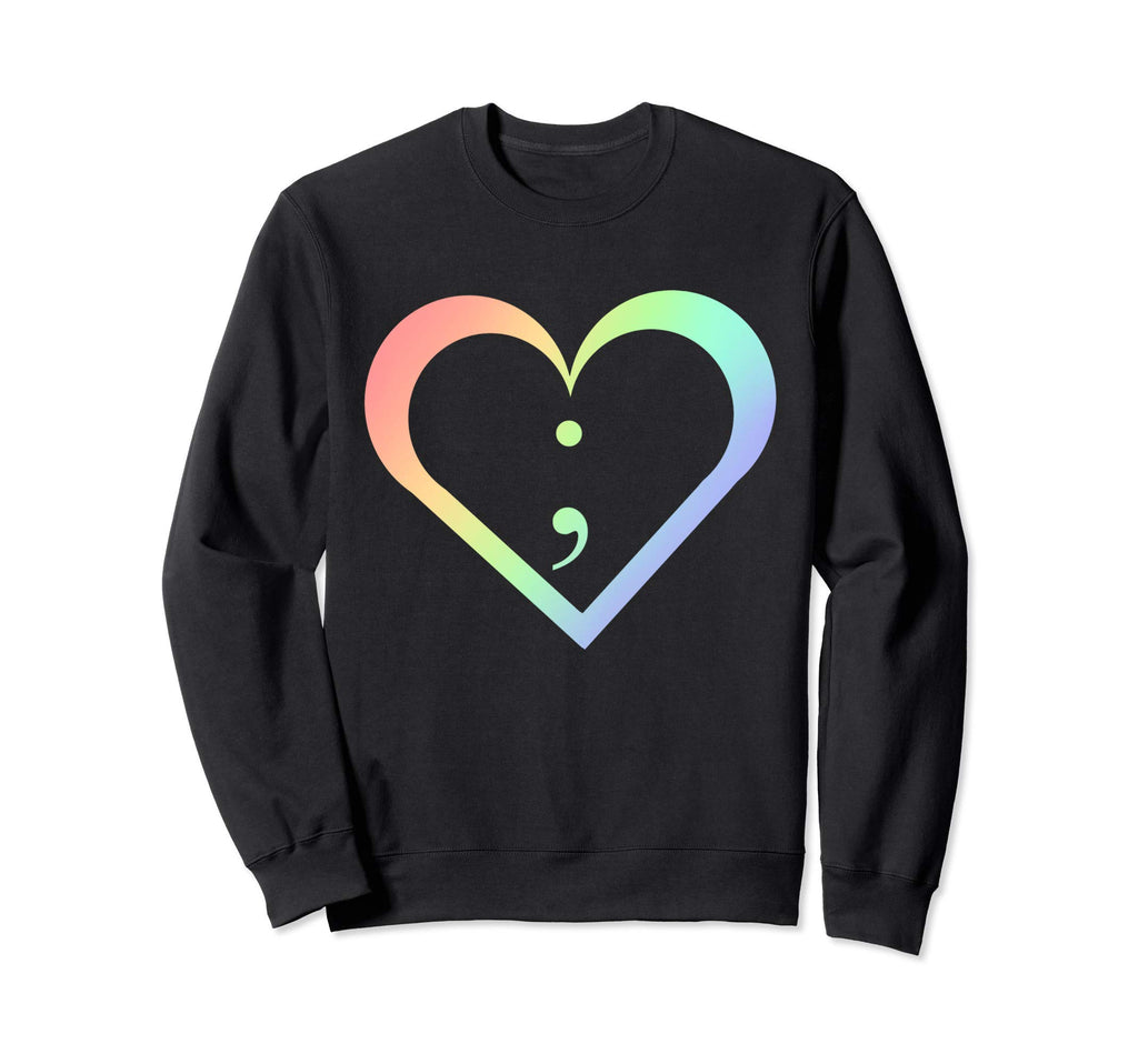 Rainbow Semicolon Heart Mental Sweatshirt - Fun Novelty Design Unisex - T-Shirt, Sweatshirt, Hoodie