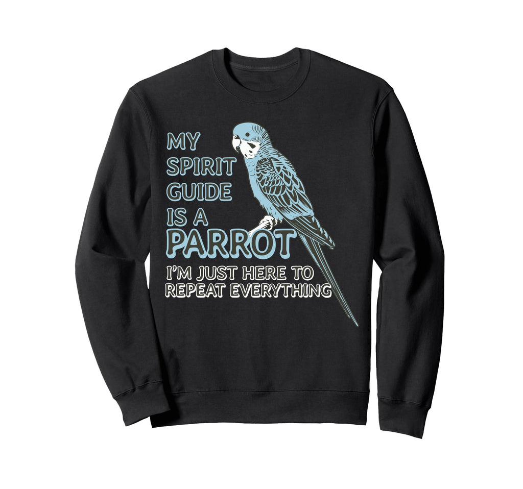 Blue Parakeet Spirit Guide Funny Sweatshirt - Fun Novelty Design Unisex - T-Shirt, Sweatshirt, Hoodie