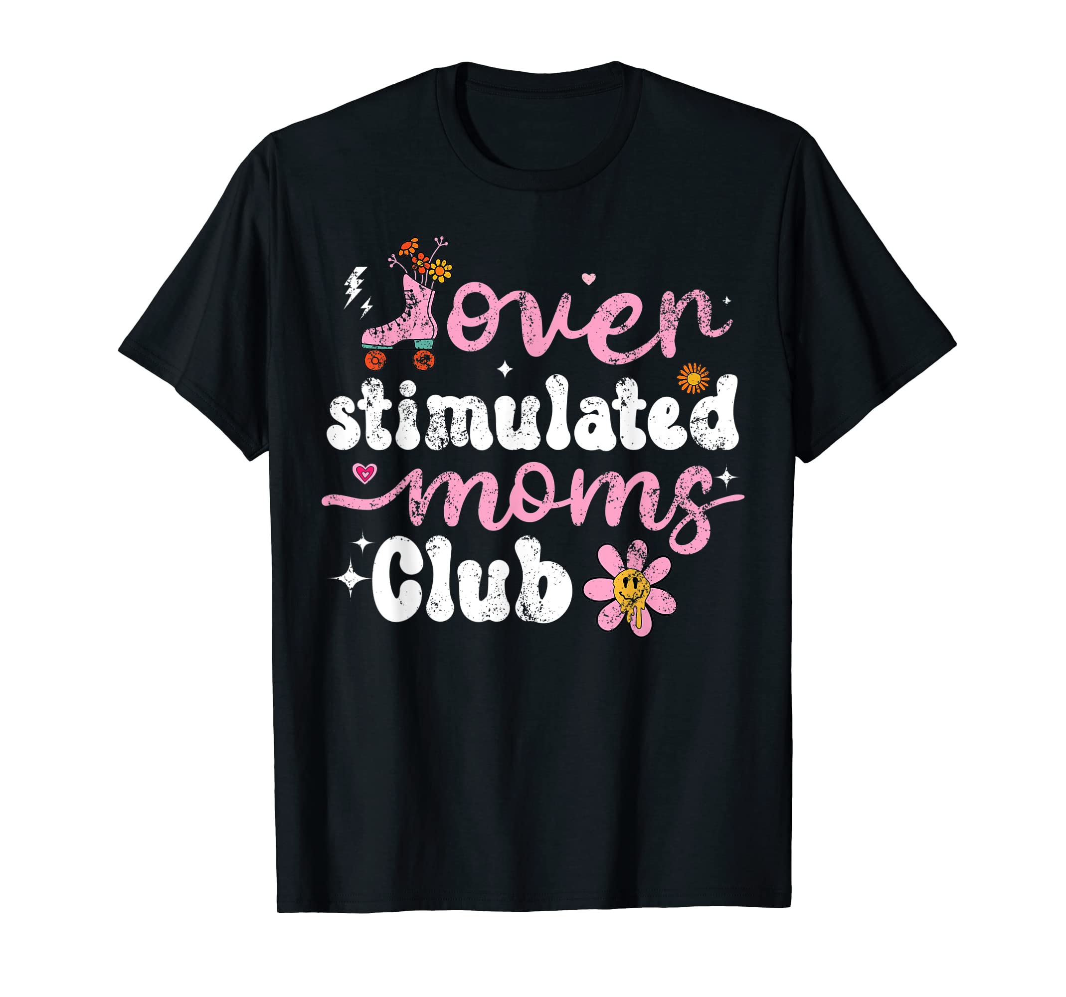 Groovy Overstimulated Moms Club T-Shirt - Minimalist Print Unisex - T-Shirt, Sweatshirt, Hoodie