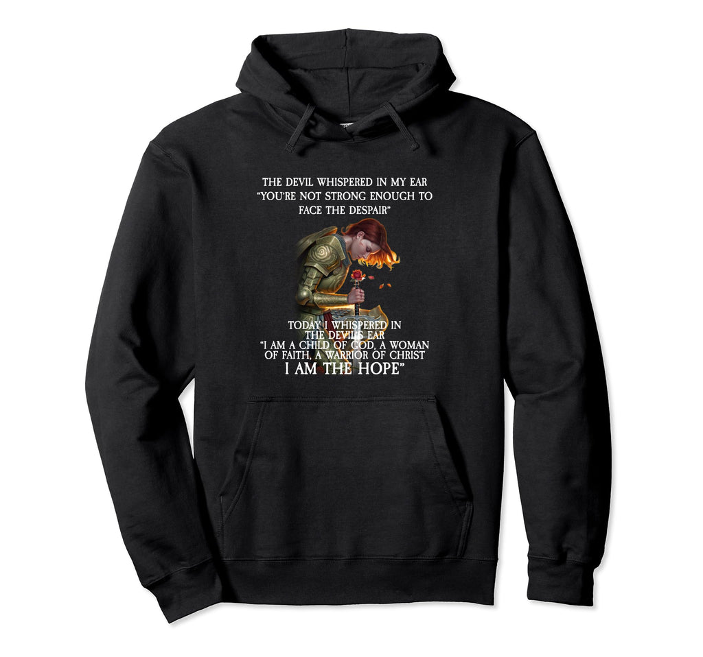 Devil Whispered My Ear You Are Not Hoodie - Streetwear Style Men Women - T-Shirt, Sweatshirt, Hoodie