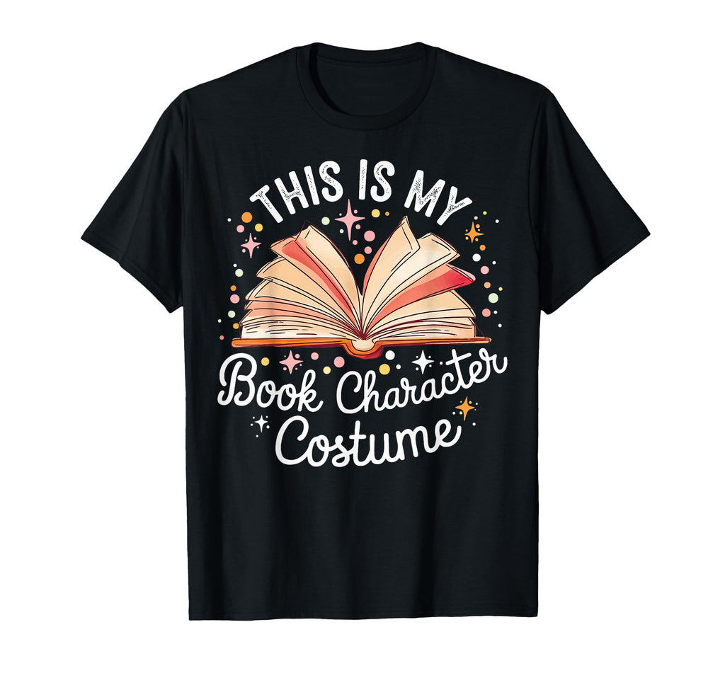 This Is My Book Character Costume T-Shirt - Novelty Apparel Men Women - T-Shirt, Sweatshirt, Hoodie