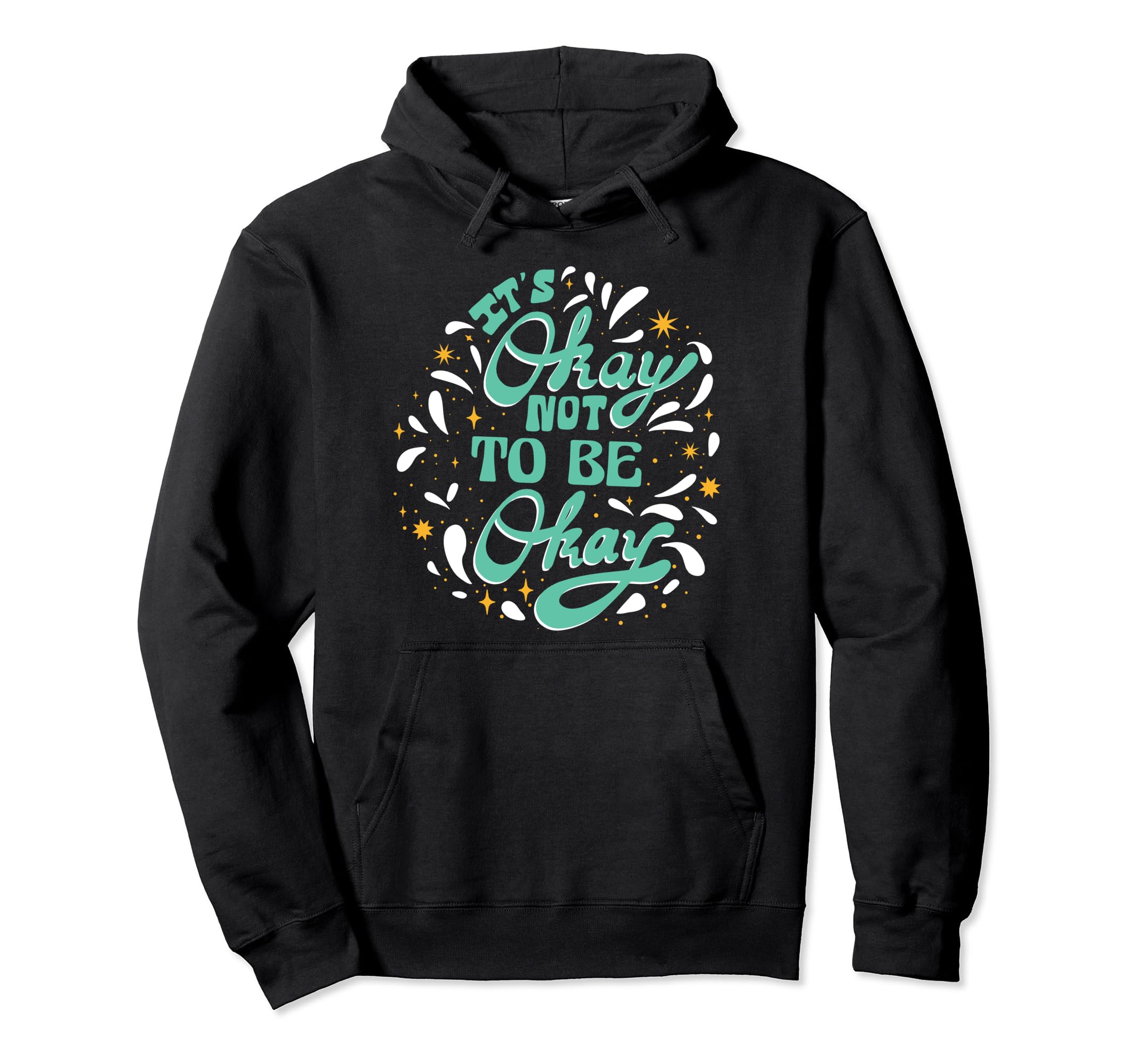 Its Okay To Not Be Okay Depression Hoodie - Aesthetic Graphic for Adults - T-Shirt, Sweatshirt, Hoodie