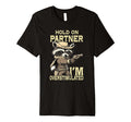 Funny Hold Partner Im T-Shirt - Fun Novelty Design for Adults - T-Shirt, Sweatshirt, Hoodie