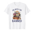 Im Banned Fun Bookworms And T-Shirt - Trendy Graphic for Adults - T-Shirt, Sweatshirt, Hoodie