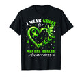 I Wear Green Mental Health Awareness Heart T-Shirt - Graphic Print Unisex - T-Shirt, Sweatshirt, Hoodie