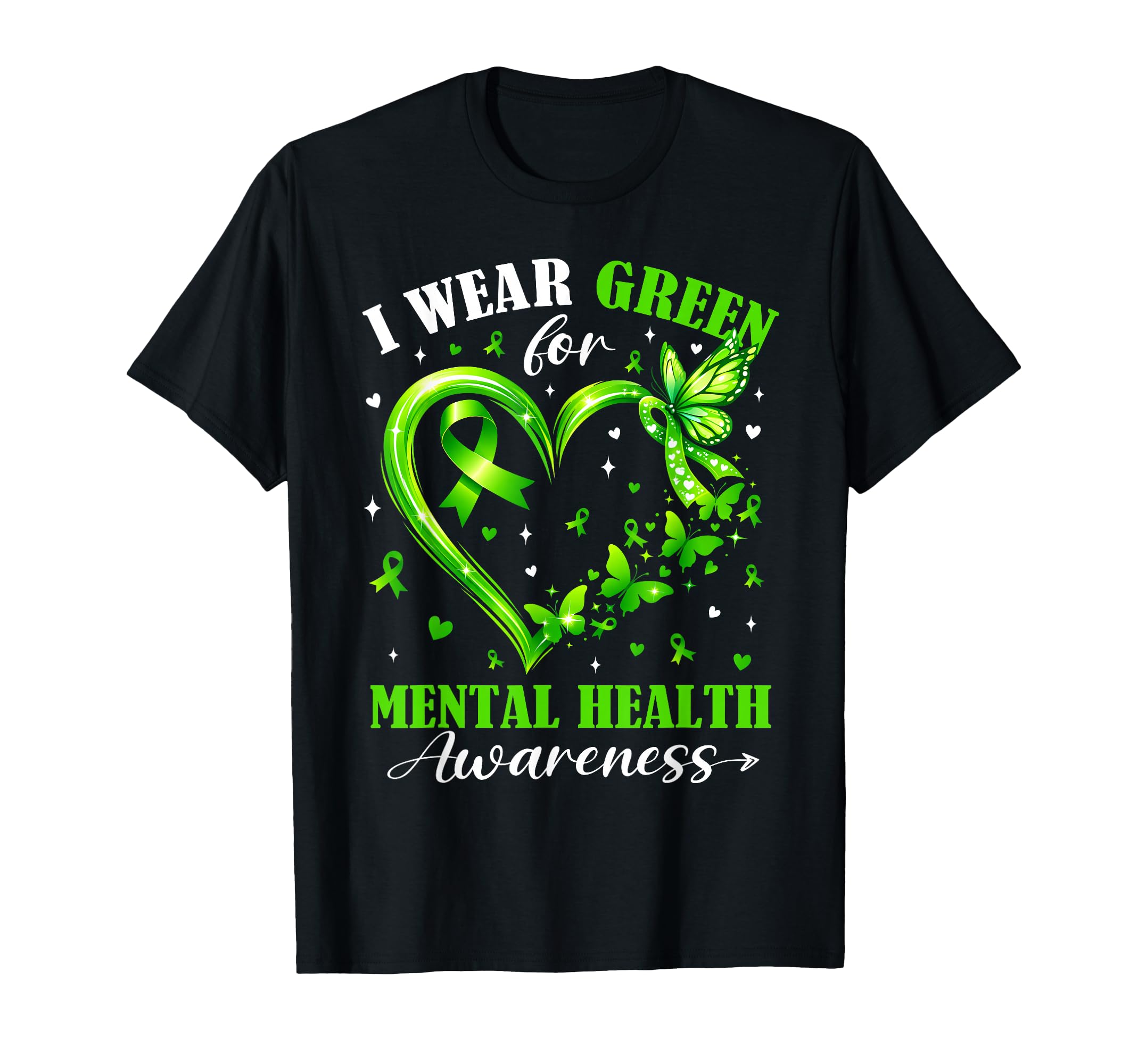 I Wear Green Mental Health Awareness Heart T-Shirt - Graphic Print Unisex - T-Shirt, Sweatshirt, Hoodie