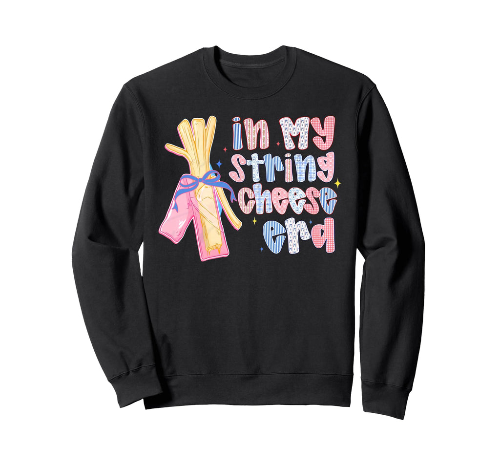 String Cheese Mama Era Funny Sweatshirt - Aesthetic Graphic Unisex - T-Shirt, Sweatshirt, Hoodie