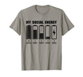 My Social Energy Low Battery Funny T-Shirt - Trendy Graphic for Adults - T-Shirt, Sweatshirt, Hoodie