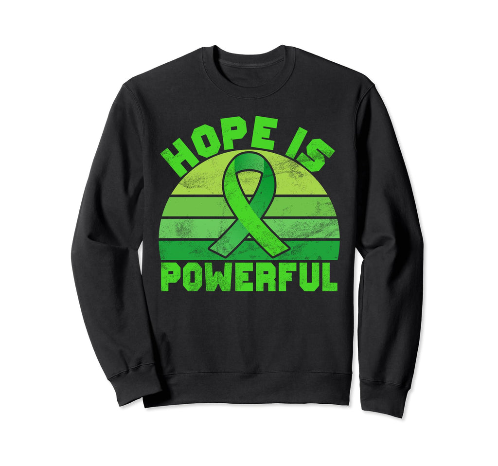 Hope Is Powerful Mental Health Sweatshirt - Trendy Graphic Unisex - T-Shirt, Sweatshirt, Hoodie