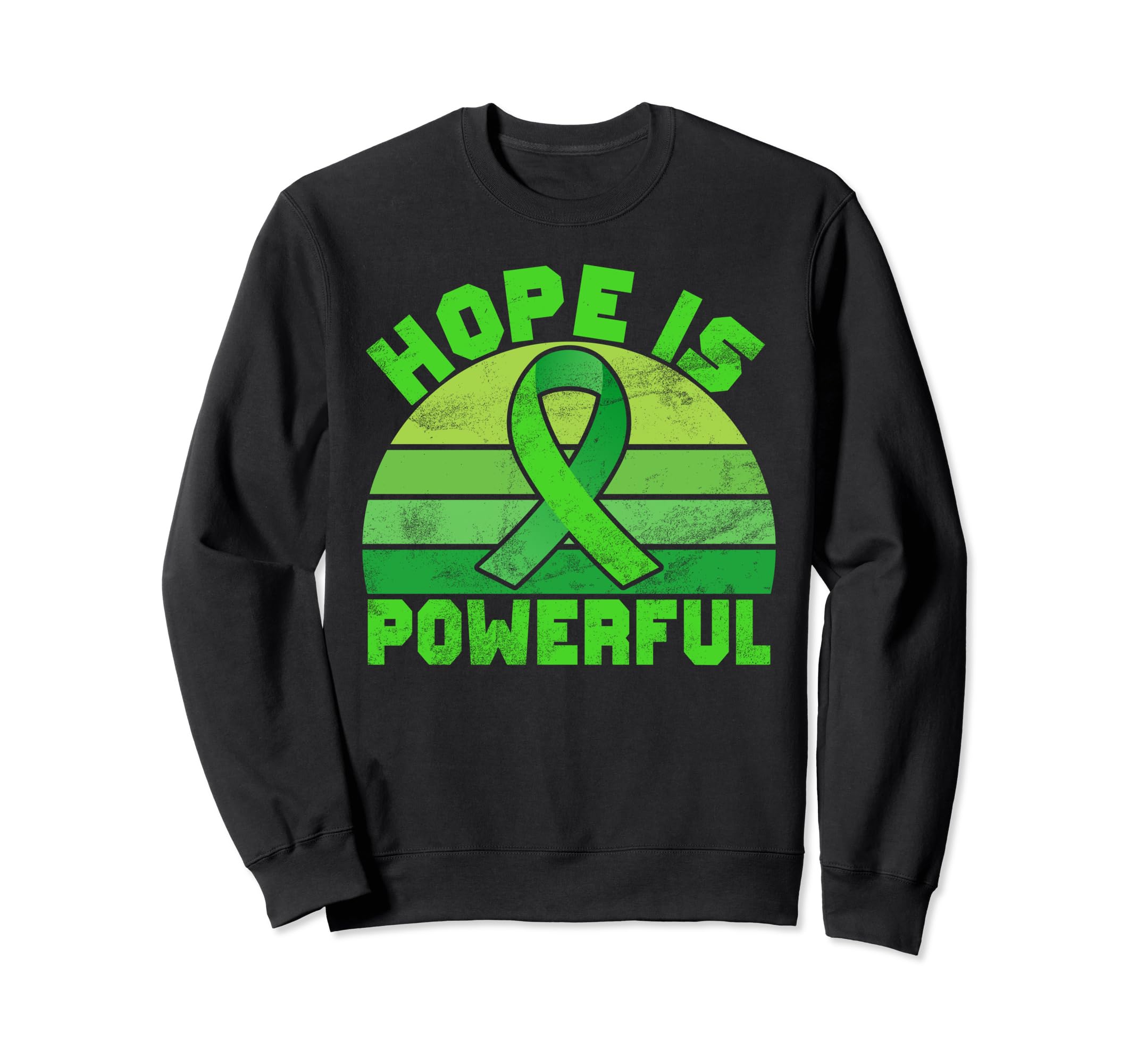 Hope Is Powerful Mental Health Sweatshirt - Trendy Graphic Unisex - T-Shirt, Sweatshirt, Hoodie
