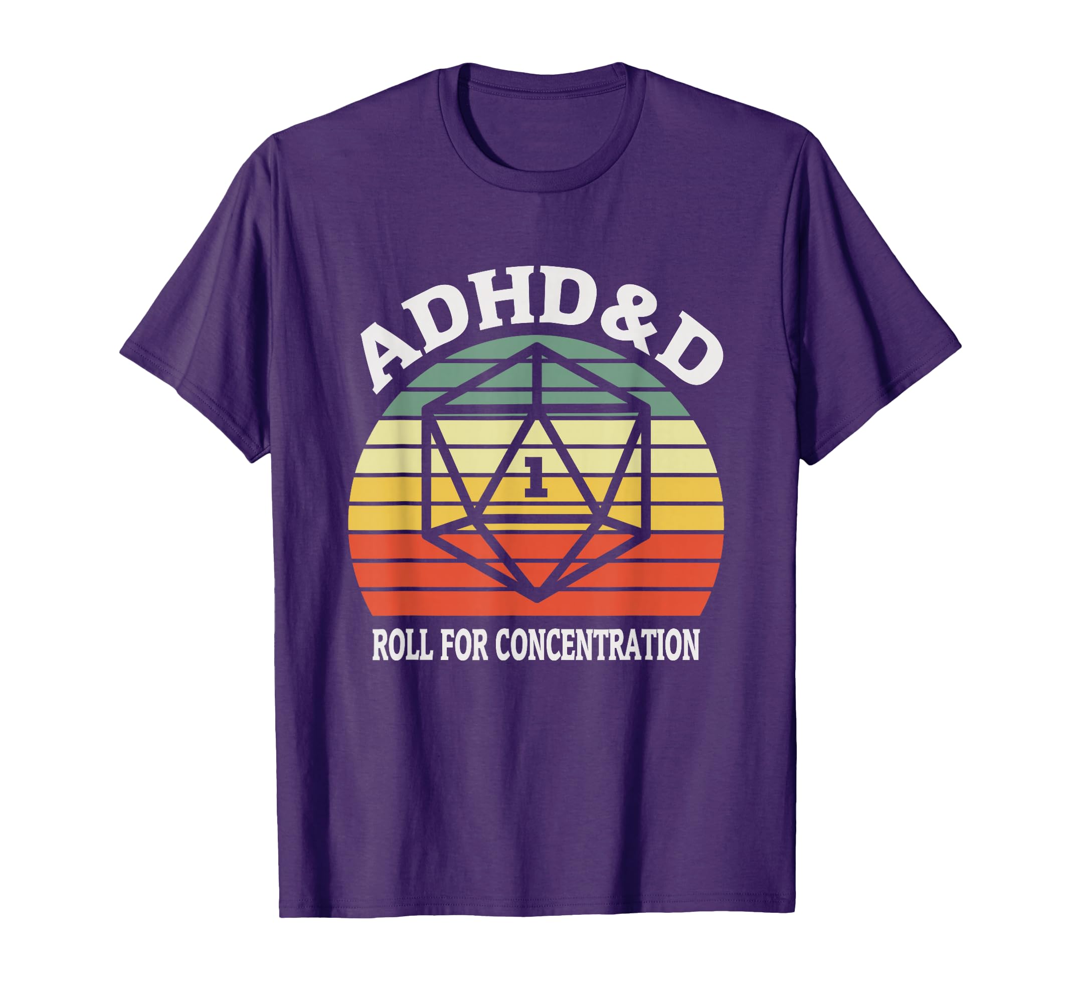 Adhd D Roll Concentration Funny T-Shirt - Streetwear Style for Adults - T-Shirt, Sweatshirt, Hoodie