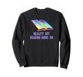 Book Worm Reality Off Book Stack Sweatshirt - Unique Graphic for Adults - T-Shirt, Sweatshirt, Hoodie