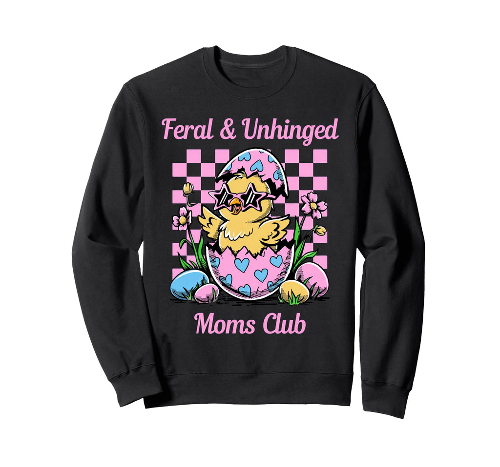 Feral Unhinged Moms Club Cat Mom Sweatshirt - Custom Art Print for Adults - T-Shirt, Sweatshirt, Hoodie