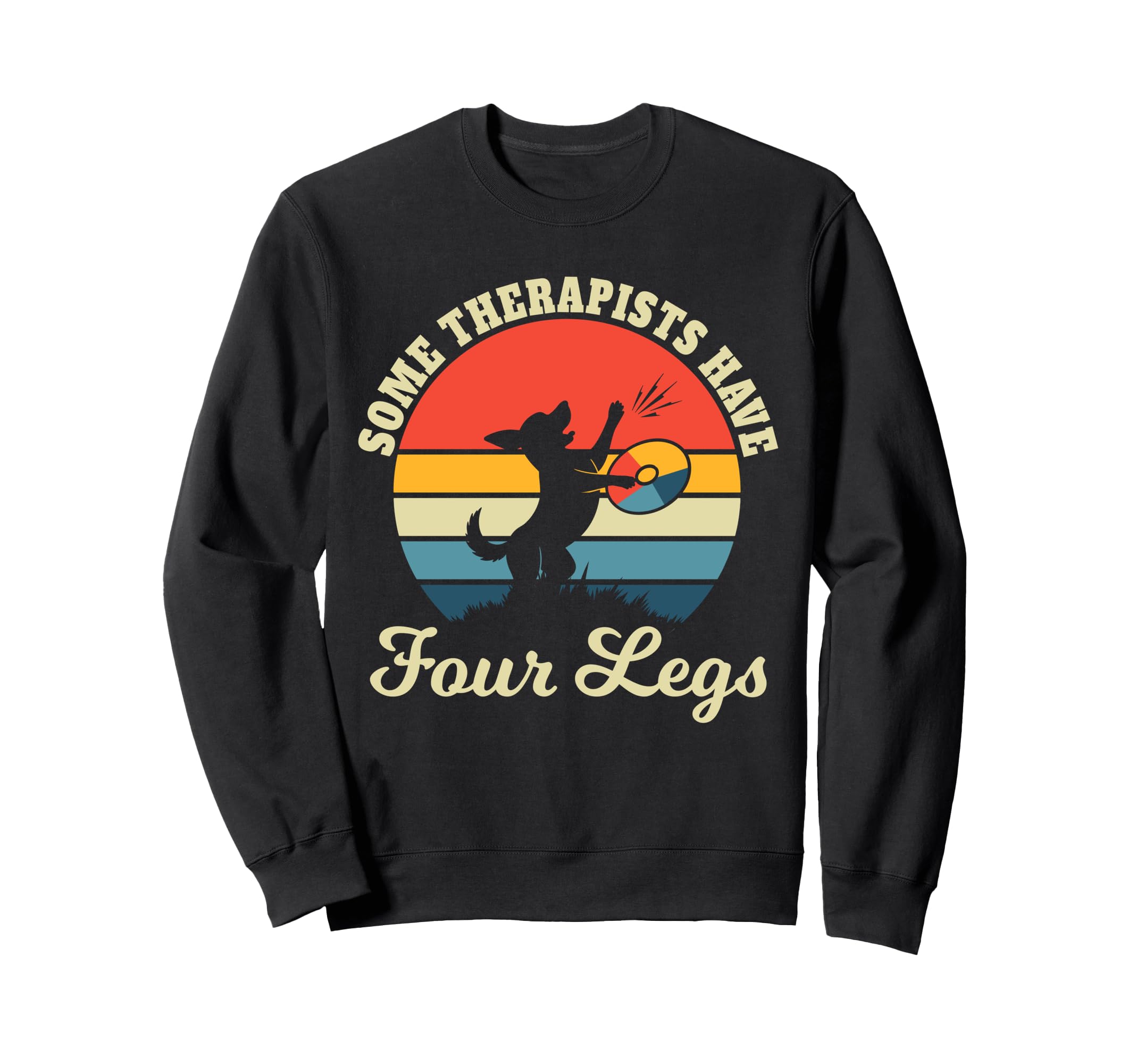 Some Therapists Have Four Legs Sweatshirt - Minimalist Print for Adults - T-Shirt, Sweatshirt, Hoodie