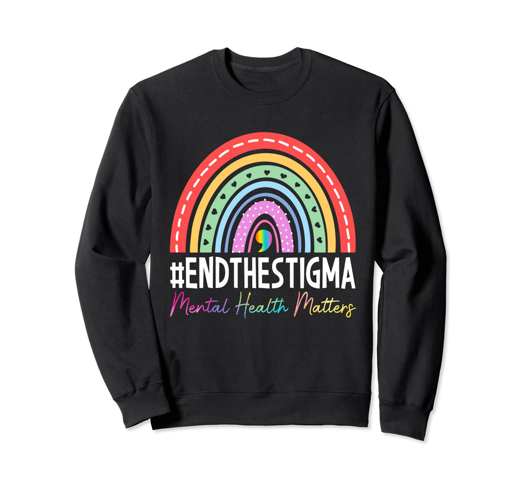 End Stigma Mental Health Matter Sweatshirt - Aesthetic Graphic Unisex - T-Shirt, Sweatshirt, Hoodie