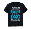 Physical Therapy Gift Dog Owner T-Shirt - Novelty Apparel Men Women - T-Shirt, Sweatshirt, Hoodie