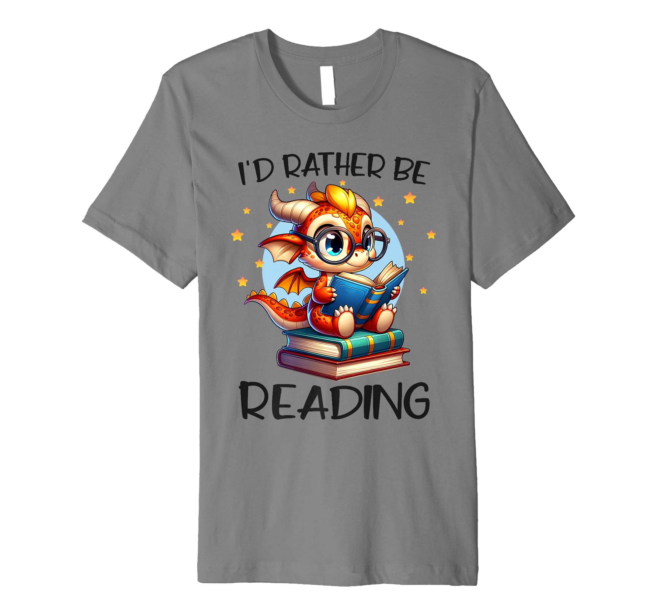 Id Rather Be Reading Book Dragon T-Shirt - Casual Everyday Wear Unisex - T-Shirt, Sweatshirt, Hoodie