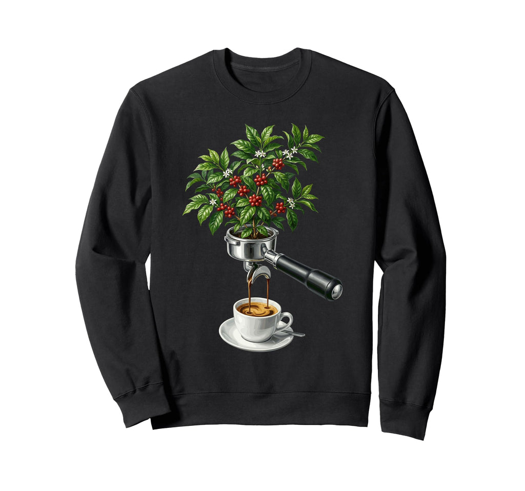 Espresso Coffee Plant Barista Sweatshirt - Novelty Apparel Men Women - T-Shirt, Sweatshirt, Hoodie