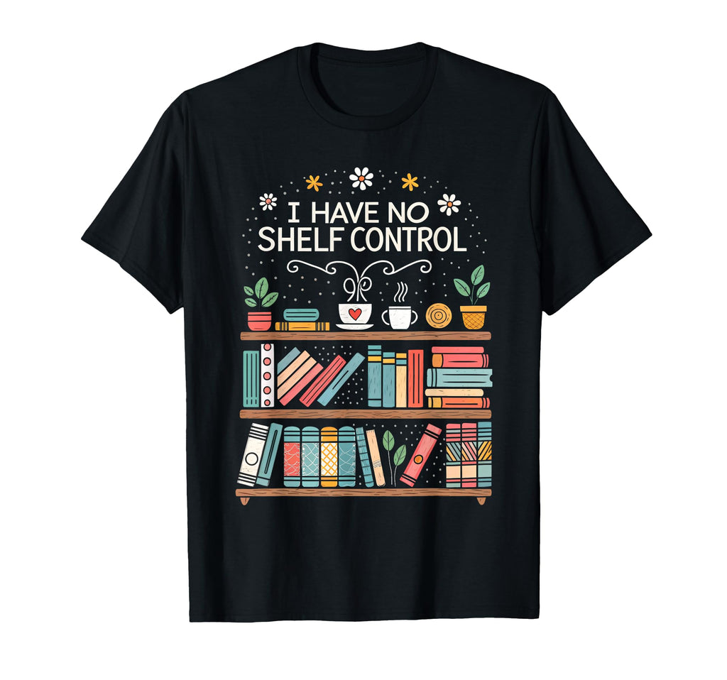 Overflowing Bookshelf No Shelf T-Shirt - Streetwear Style Men Women - T-Shirt, Sweatshirt, Hoodie