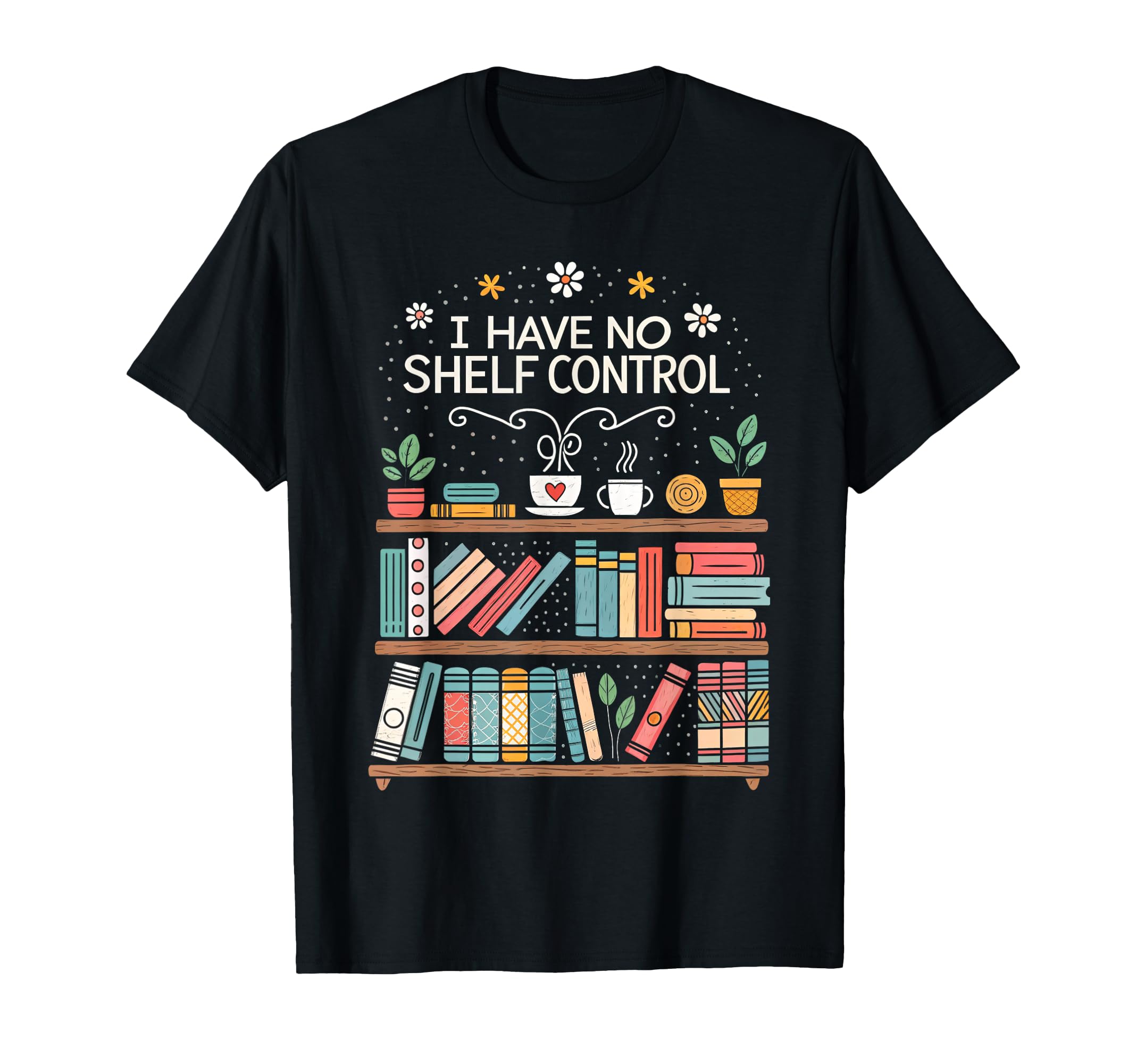 Overflowing Bookshelf No Shelf T-Shirt - Streetwear Style Men Women - T-Shirt, Sweatshirt, Hoodie