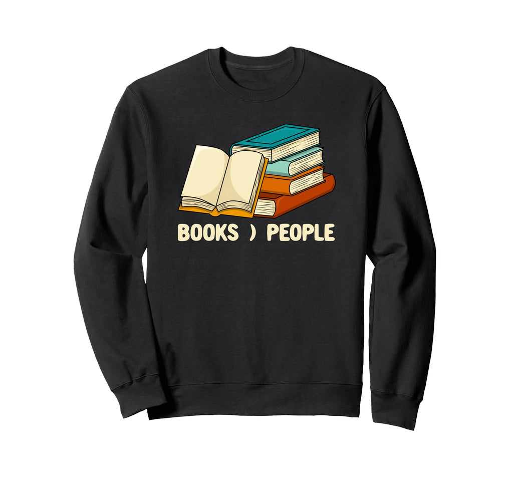 Books People Sarcastic Bookworm Sweatshirt - Trendy Graphic for Adults - T-Shirt, Sweatshirt, Hoodie